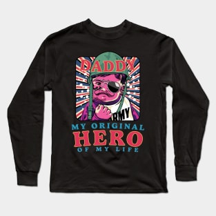 Retro Daddy, My Original Hero of My Life Memorial Day Long Sleeve T-Shirt